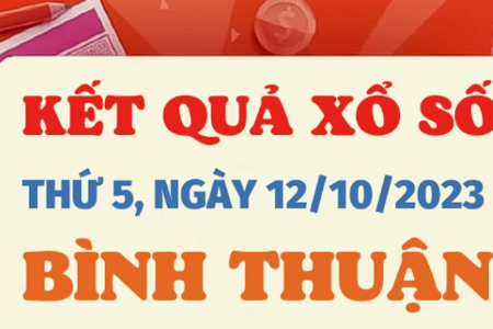 Kết quả Xổ số Bình Thuận ngày 12/10/2023, XSBTH 12/10, xổ số Bình Thuận hôm nay