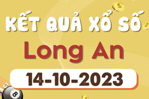 Kết quả Xổ số Long An ngày 14/10/2023, XSLA 14/10, xổ số Long An hôm nay