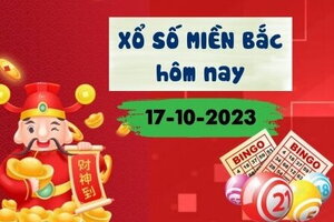 Kết quả Xổ số miền Bắc ngày 17/10/2023, XSMB 17/10, xổ số miền Bắc hôm nay