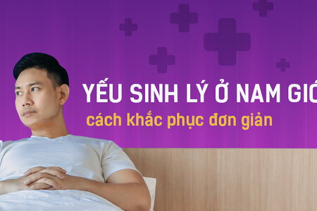 Yếu sinh lý ở nam giới và cách khắc phục đơn giản tại nhà