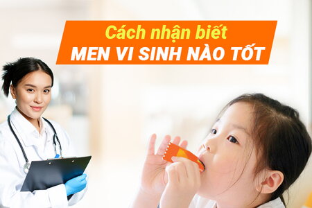 Cách nhận biết men vi sinh nào tốt, không phải ai cũng biết