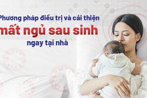 Phương pháp điều trị và cải thiện mất ngủ sau sinh ngay tại nhà