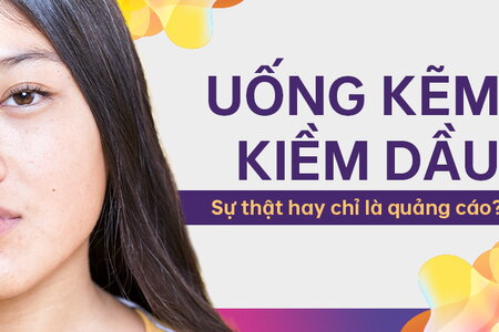 Uống kẽm kiềm dầu: Sự thật hay chỉ là quảng cáo?