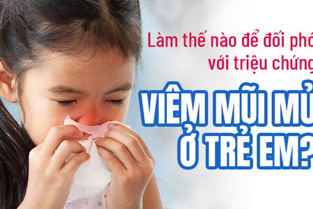 Làm thế nào để đối phó với triệu chứng viêm mũi mủ ở trẻ em?