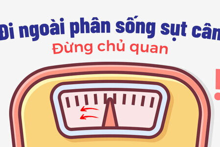 Đi ngoài phân sống sụt cân: Đừng chủ quan với những bất thường