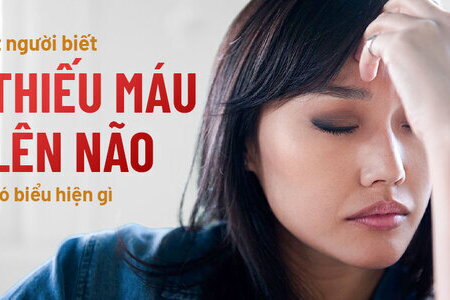 Ít người biết thiếu máu lên não có biểu hiện gì