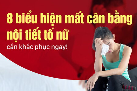 8 biểu hiện mất cân bằng nội tiết tố nữ cần khắc phục ngay!