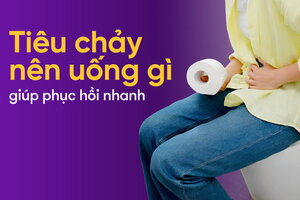 Tiêu chảy nên uống gì giúp phục hồi nhanh?