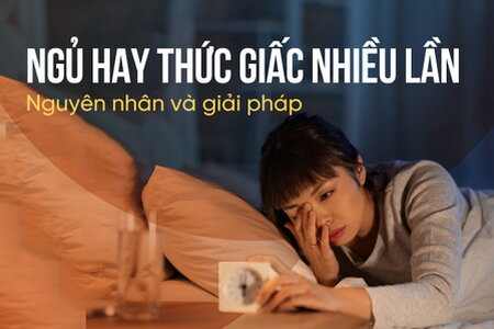 Ngủ hay thức giấc nhiều lần: Nguyên nhân và giải pháp