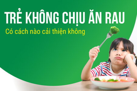 Trẻ không chịu ăn rau: Có cách nào cải thiện không?