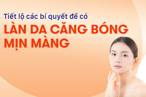 Tiết lộ các bí quyết để có làn da căng bóng mịn màng