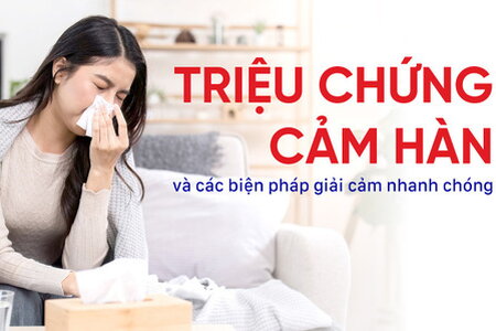 Triệu chứng cảm hàn và các biện pháp giải cảm nhanh chóng