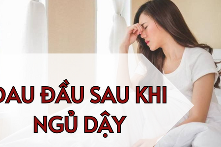 Đau đầu sau khi ngủ dậy: Nguyên nhân và cách khắc phục