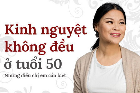 Kinh nguyệt không đều ở tuổi 50: Những điều chị em cần biết