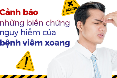 Cảnh báo những biến chứng nguy hiểm của bệnh viêm xoang