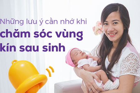 Những lưu ý cần nhớ khi chăm sóc vùng kín sau sinh