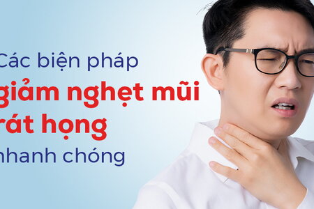 Các biện pháp giảm nghẹt mũi rát họng nhanh chóng