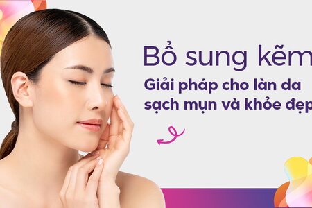 Bổ sung kẽm: Giải pháp cho làn da sạch mụn và khỏe đẹp