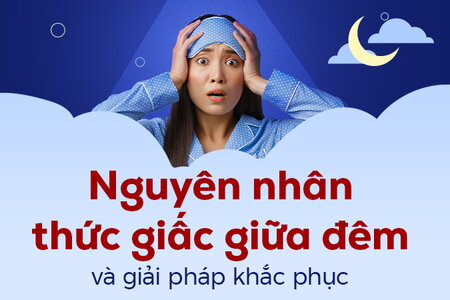 Nguyên nhân thức giấc giữa đêm và giải pháp khắc phục