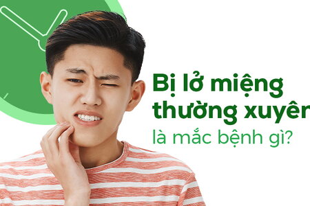 Hay bị lở miệng thường xuyên là mắc bệnh gì?