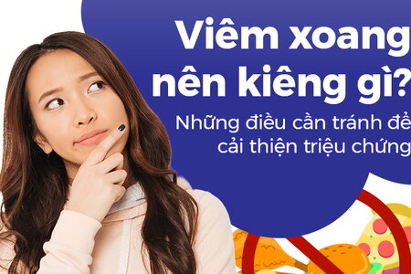 Viêm xoang nên kiêng gì Những điều cần tránh để cải thiện triệu chứng