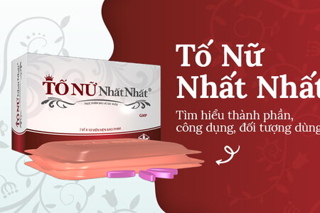 Tố Nữ Nhất Nhất: Tìm hiểu thành phần, công dụng, đối tượng dùng