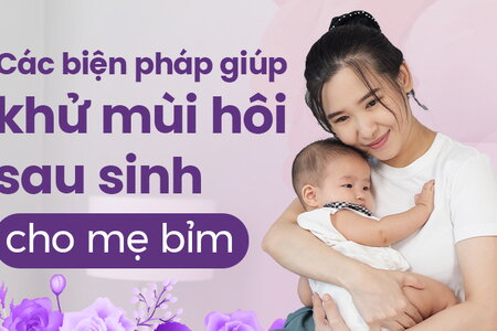 Các biện pháp giúp khử mùi hôi sau sinh cho mẹ bỉm