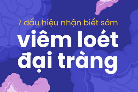 7 dấu hiệu nhận biết sớm viêm loét đại tràng