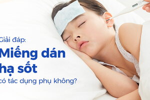 Giải đáp: Miếng dán hạ sốt có tác dụng phụ không?