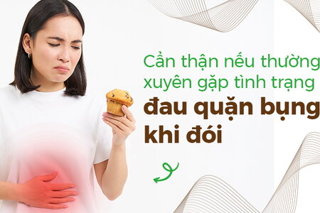 Cẩn thận nếu thường xuyên gặp tình trạng đau quặn bụng khi đói