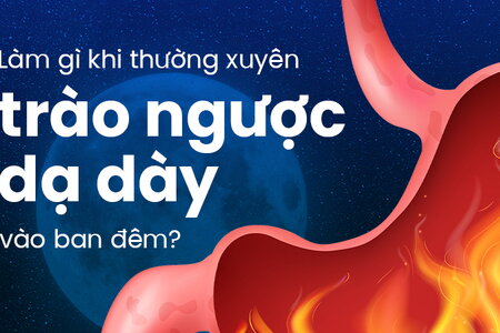Làm gì khi thường xuyên trào ngược dạ dày ban đêm?