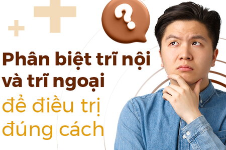 Phân biệt trĩ nội và trĩ ngoại để điều trị đúng cách