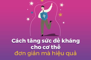 Cách tăng sức đề kháng cho cơ thể đơn giản mà hiệu quả