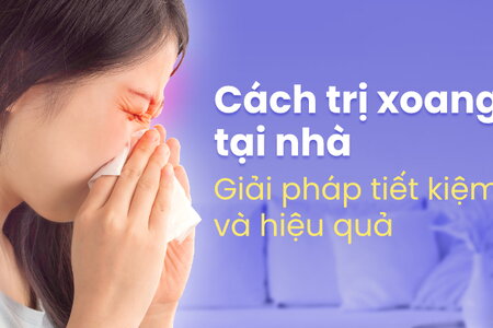 Cách trị xoang tại nhà – Giải pháp tiết kiệm và hiệu quả