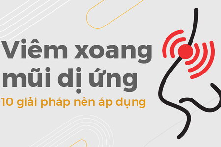 Viêm xoang mũi dị ứng: 10 giải pháp nên áp dụng