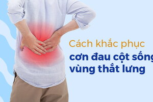 Cách khắc phục cơn đau cột sống vùng thắt lưng