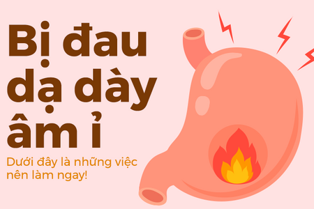 Bị đau dạ dày âm ỉ: Dưới đây là những việc nên làm ngay!