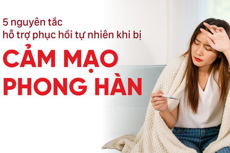 5 nguyên tắc hỗ trợ phục hồi tự nhiên khi bị cảm mạo phong hàn