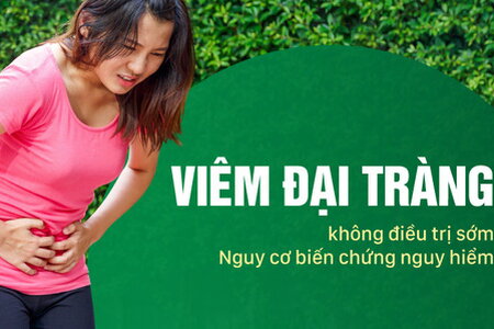 Viêm đại tràng không điều trị sớm – Nguy cơ biến chứng nguy hiểm