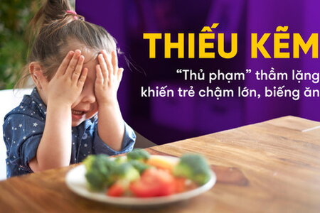 Thiếu kẽm – “Thủ phạm” thầm lặng khiến trẻ chậm lớn, biếng ăn