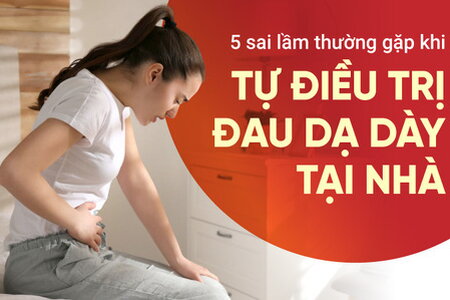 5 sai lầm thường gặp khi tự điều trị đau dạ dày tại nhà 