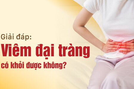 Giải đáp: Viêm đại tràng có khỏi được không?