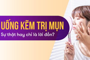 Uống kẽm trị mụn: Sự thật hay chỉ là lời đồn?