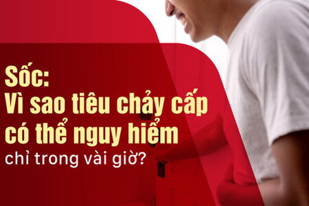 Sốc: Vì sao tiêu chảy cấp có thể nguy hiểm chỉ trong vài giờ?