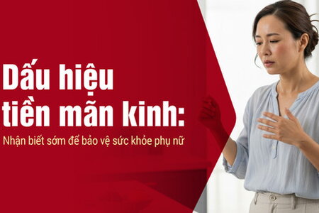 Dấu hiệu tiền mãn kinh: Nhận biết sớm để bảo vệ sức khỏe phụ nữ
