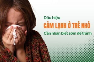 Dấu hiệu cảm lạnh ở trẻ nhỏ: Cần nhận biết sớm để tránh biến chứng