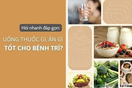 Hỏi nhanh đáp gọn: Uống thuốc gì, ăn gì tốt cho bệnh trĩ?