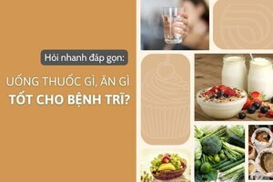Hỏi nhanh đáp gọn: Uống thuốc gì, ăn gì tốt cho bệnh trĩ?