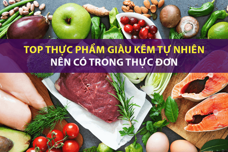 Top thực phẩm giàu kẽm tự nhiên nên có trong thực đơn