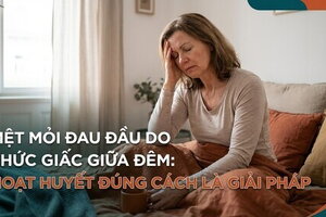 Mệt mỏi đau đầu do thức giấc giữa đêm: hoạt huyết đúng cách